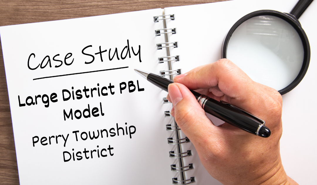 Three Systems Every School Can Use to Implement PBL – Large District PBL Model | E202
