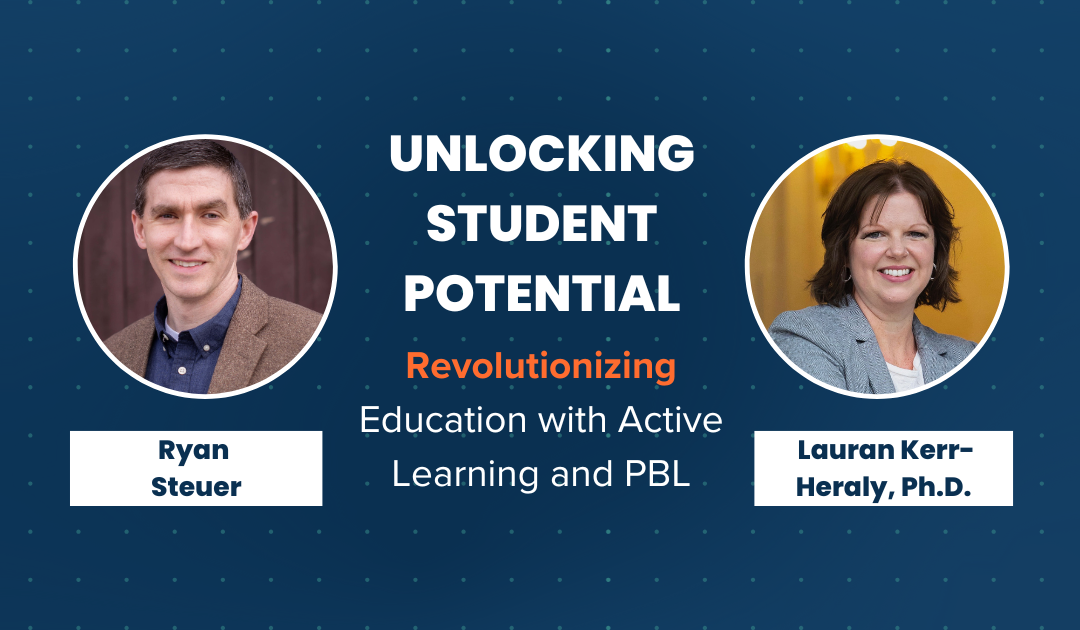 Unlocking Student Potential: Revolutionizing Education with Active Learning and PBL | E209
