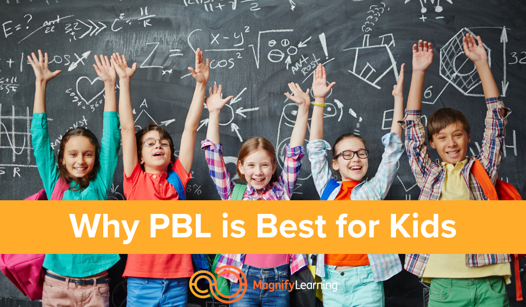 E1 – Why PBL is Best for Kids