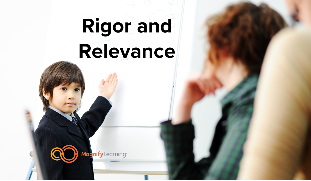Rigor and Relevance by Magnify Learning