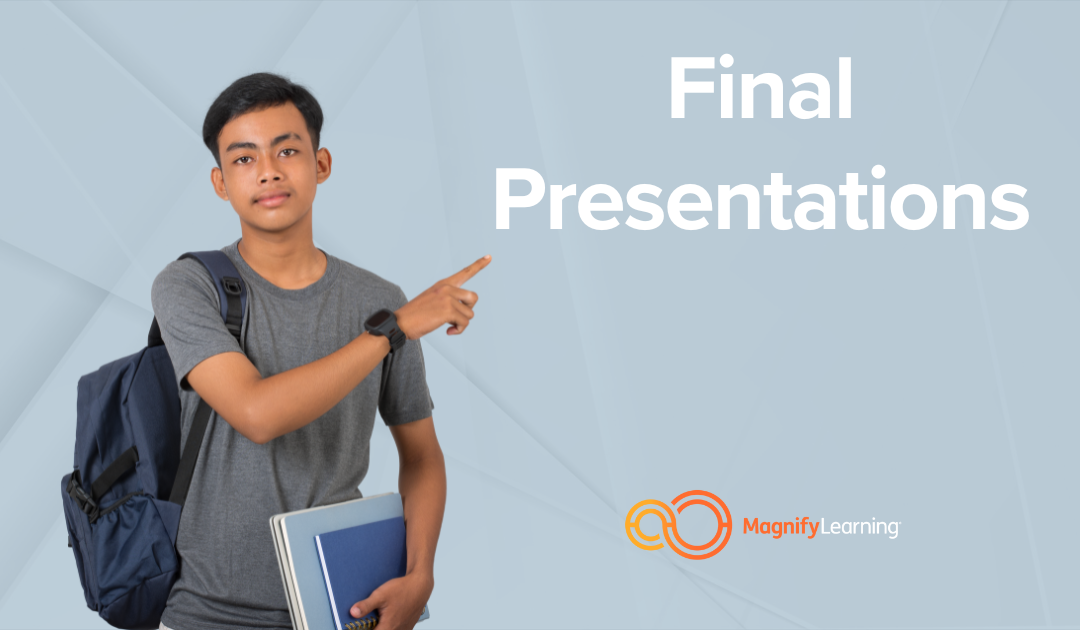 Final Presentations by Magnify Learning