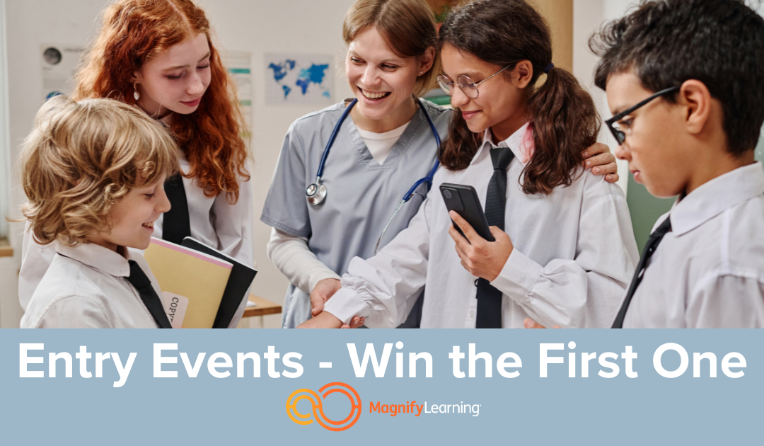 E9 – Entry Events – Win the First One