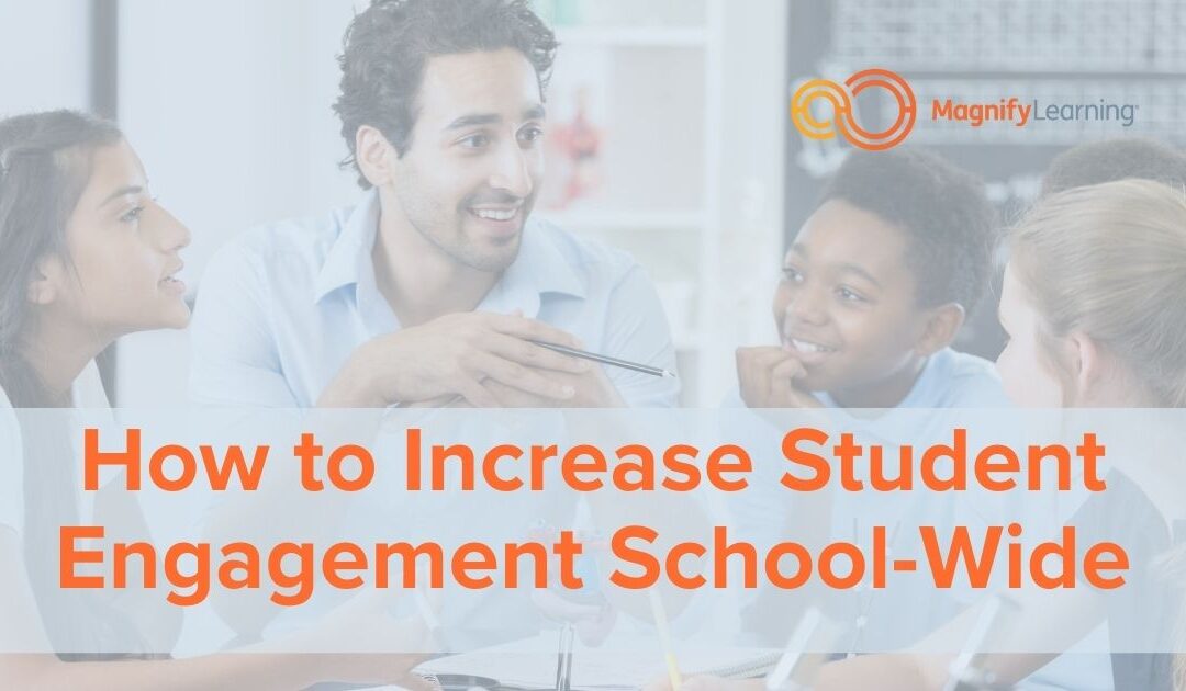 How to Increase Student Engagement School-Wide | E236