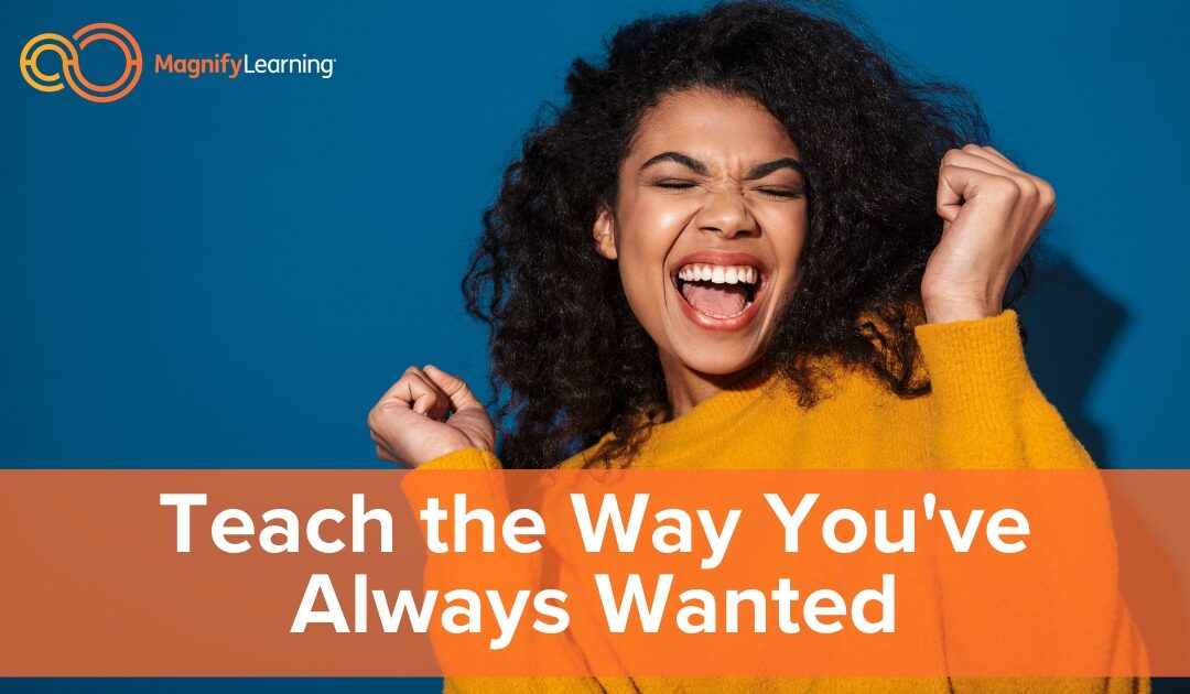 Teach the Way You’ve Always Wanted | E20
